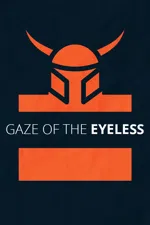 Gaze Of The Eyeless