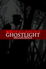 Ghostlight Melancholia