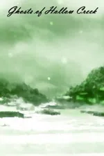 Ghosts of Hollow Creek