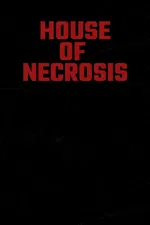House of Necrosis