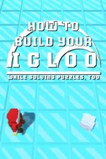 How To Build Your Igloo
