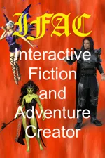 Interactive Fiction and Adventure Creator (IFAC)