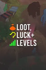 Loot, Luck & Levels