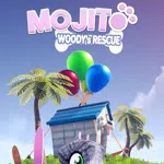 MOJITO Woody's Rescue
