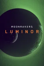 Moonrakers: Luminor