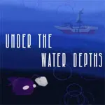 Under the Water Depths