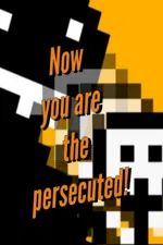 Now you are the persecuted