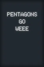 Pentagons Go WEEE