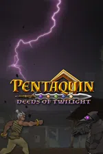 Pentaquin: Deeds Of Twilight