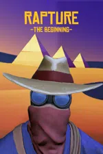 Rapture - The Beginning