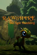Rawshire The Last Hatchling