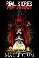 Real Stories from the Grave: Maleficium
