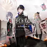 DYSCHRONIA: Chronos Alternate - Episode 3