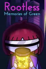 Rootless: Memories Of Green - Chapter 1