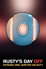 Rusty's Day Off: Episode One - Janitor on Duty