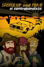 Saddle Up and Drive - el contrabandista