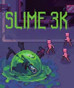 Slime 3K: Rise Against Despot