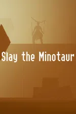 Slay the Minotaur