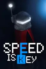 Speed is Key