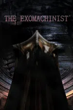 The Exomachinist