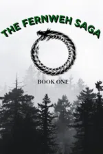 The Fernweh Saga: Book One
