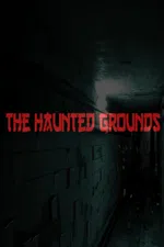 The Haunted Grounds
