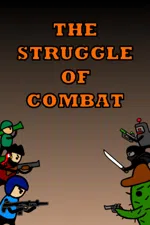 The Struggle of Combat