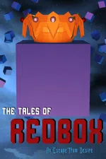 The Tales of Redbox: An Escape From Desire