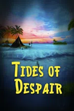 Tides of Despair