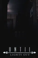 Until Lights Out