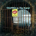TRAPPED in The Kanal