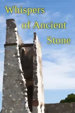 Whispers of Ancient Stone