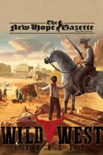 Wild West Dynasty: The New Hope Gazette
