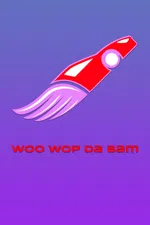 Woo Wop Da Bam