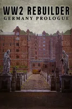 WW2 Rebuilder: Germany Prologue