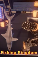 捕鱼王国Fishing Kingdom