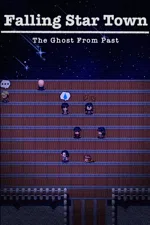 FallingStarTown: The Ghost From Past