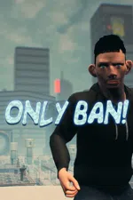 Only Ban!