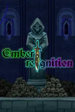 Ember: Reignition