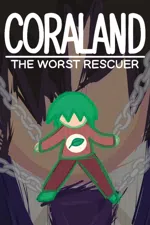 Coraland: the worst rescuer