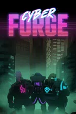 Cyberforge: First Light