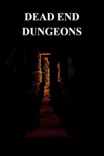 Dead-End Dungeons