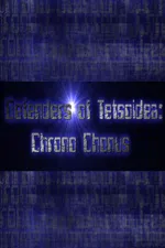 Defenders of Tetsoidea: Chrono Chonus