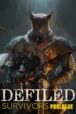 Defiled Survivors: Prologue
