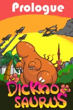 Dicknosaurus Prologue