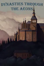 Dynasties Through the Aeons