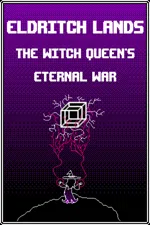 Eldritch Lands: The Witch Queen's Eternal War