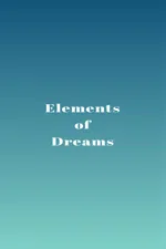 Elements of Dreams