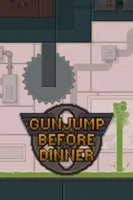 Gunjump Before Dinner