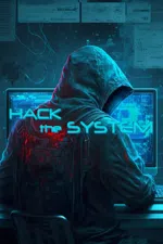 Hack the System
